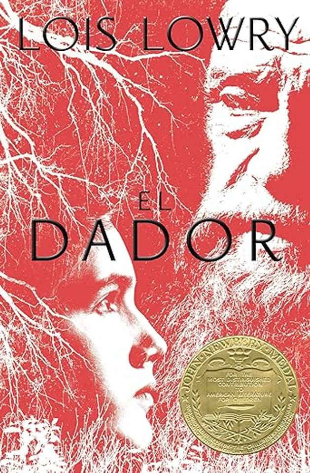 El Dador: The Giver (Spanish Edition), a Newbery Award Winner (Giver Quartet)