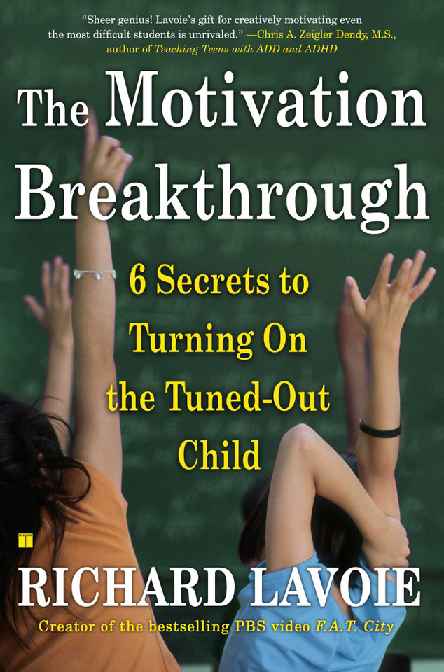 The Motivation Breakthrough: 6 Secrets to Turning On the Tuned-Out Child book cover by Richard Lavoie
