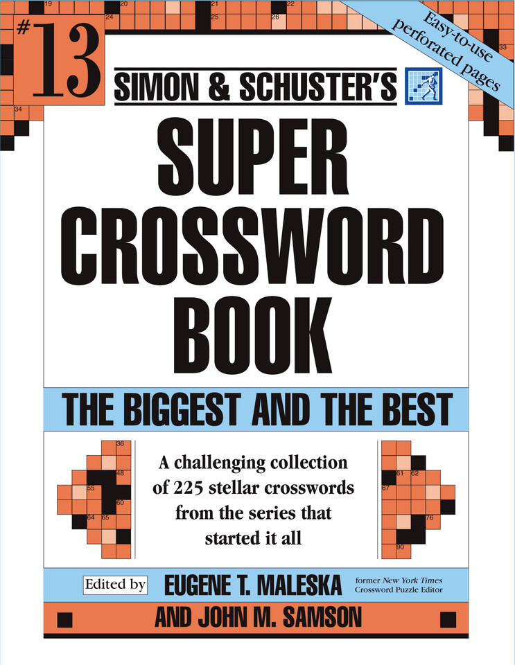 Simon & Schuster Super Crossword Puzzle Book #13: The Biggest and the Best (S&S Super Crossword Puzzles) book cover by 