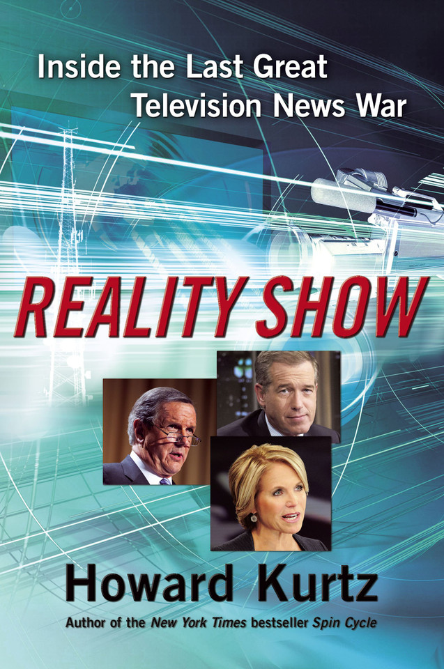 Reality Show: Inside the Last Great Television News War book cover by Howard Kurtz