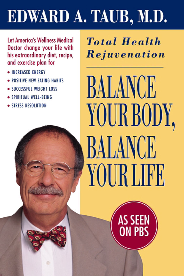 Balance Your Body, Balance Your Life: Total Health Rejuvenation book cover by Edward A. Taub