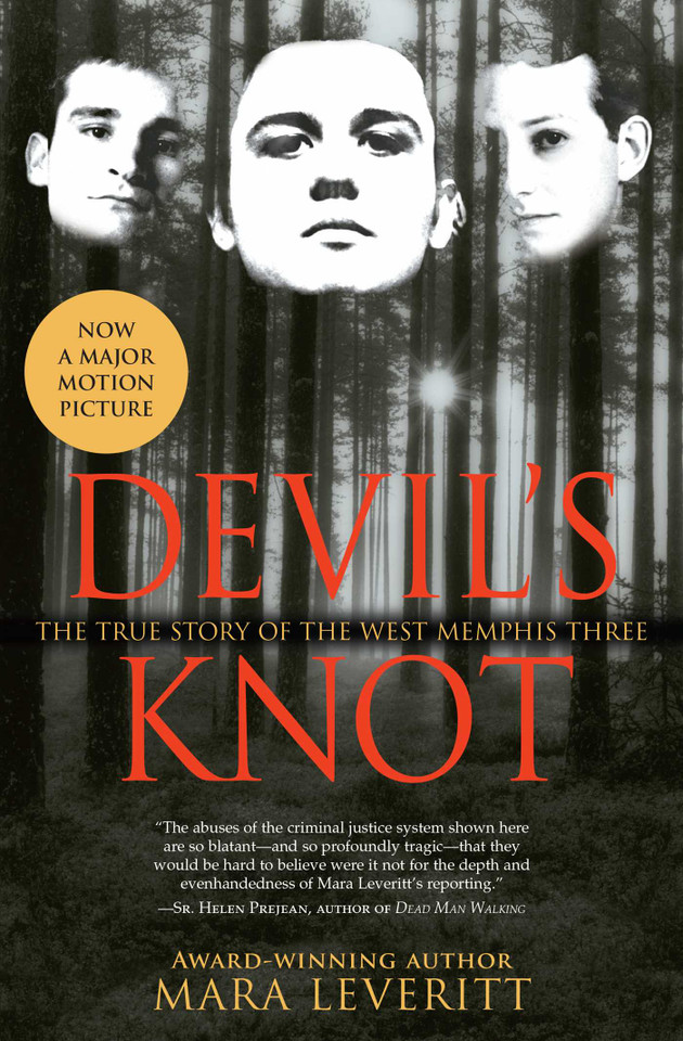 Devil's Knot: The True Story of the West Memphis Three book cover by Mara Leveritt