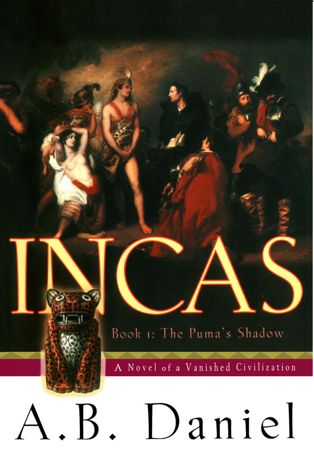 Incas: Book One: The Puma's Shadow book cover by A.B. Daniel