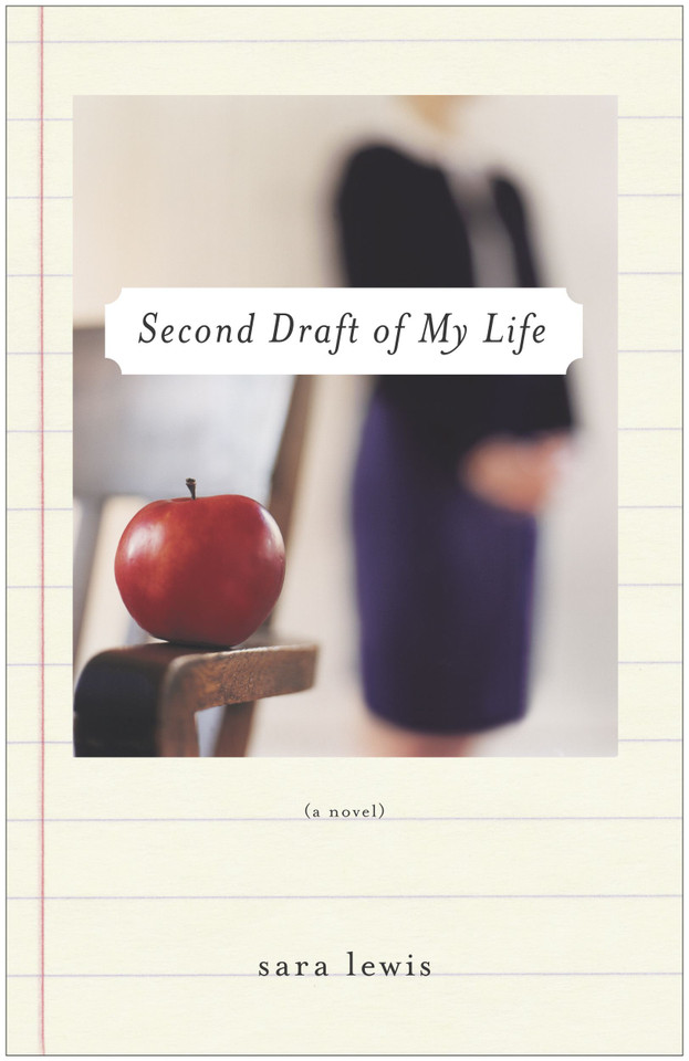 Second Draft of My Life: A Novel book cover by Sara Lewis