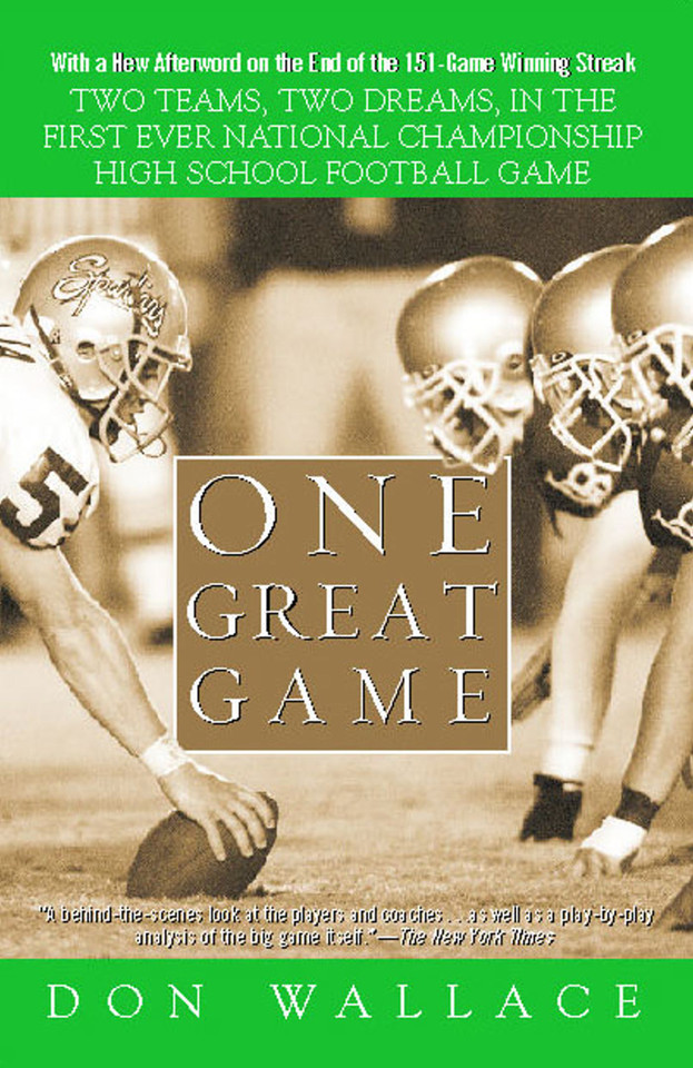 One Great Game: Two Teams, Two Dreams, in the First Ever National Championship High School Football Game book cover by Don Wallace