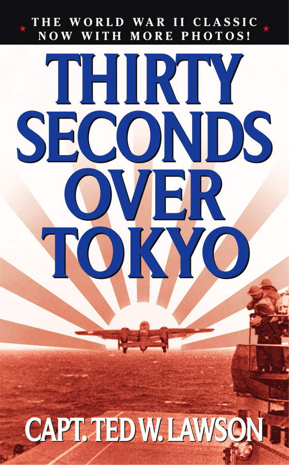 Thirty Seconds Over Tokyo book cover by Ted W. Lawson