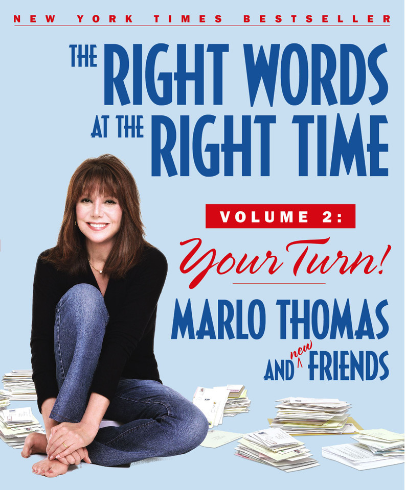 The Right Words at the Right Time Volume 2: Your Turn! book cover by Marlo Thomas, Bruce Kluger, Carl Robbins, David Tabatsky