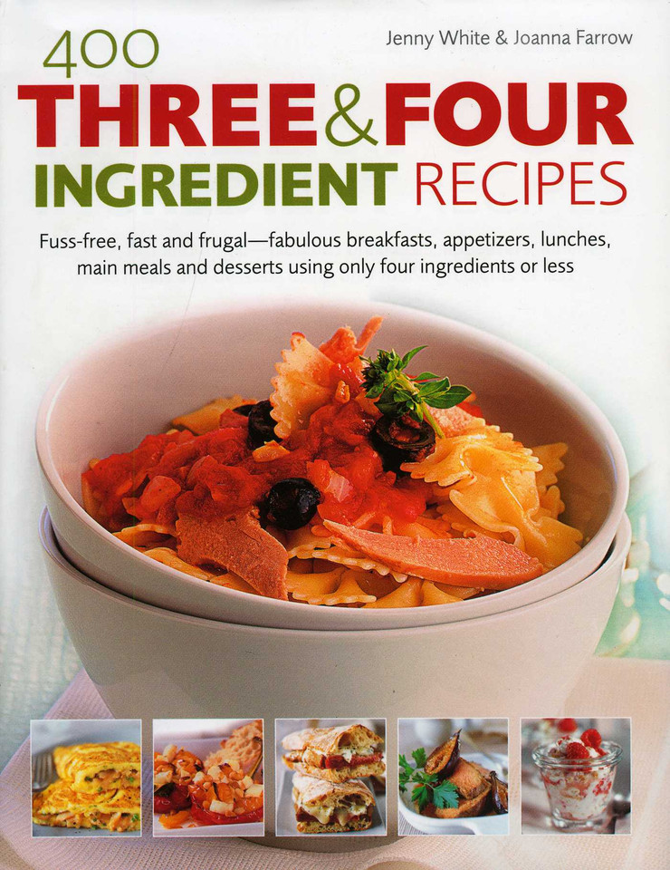 400 Three and Four Ingredient Recipes book cover by Joanna Farrow, Jenny White