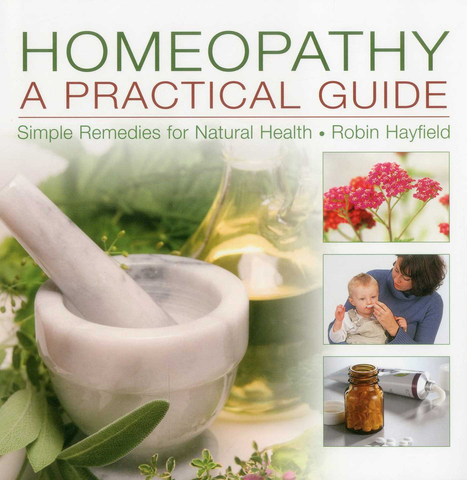 Homeopathy: A Practical Guide: Simple Remedies For Natural Health book cover by Robin Hayfield