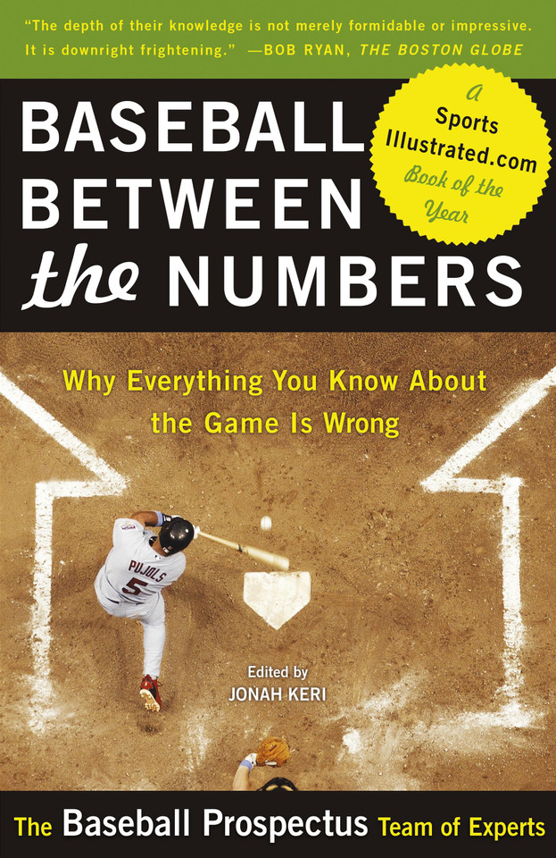 Baseball Between the Numbers: Why Everything You Know About the Game Is Wrong book cover by Jonah Keri, Baseball Prospectus