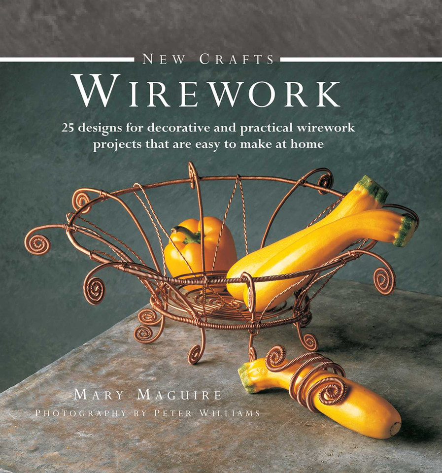 New Crafts: Wirework: 25 designs for decorative and practical wirework projects that are easy to make at home book cover by Mary Maguire