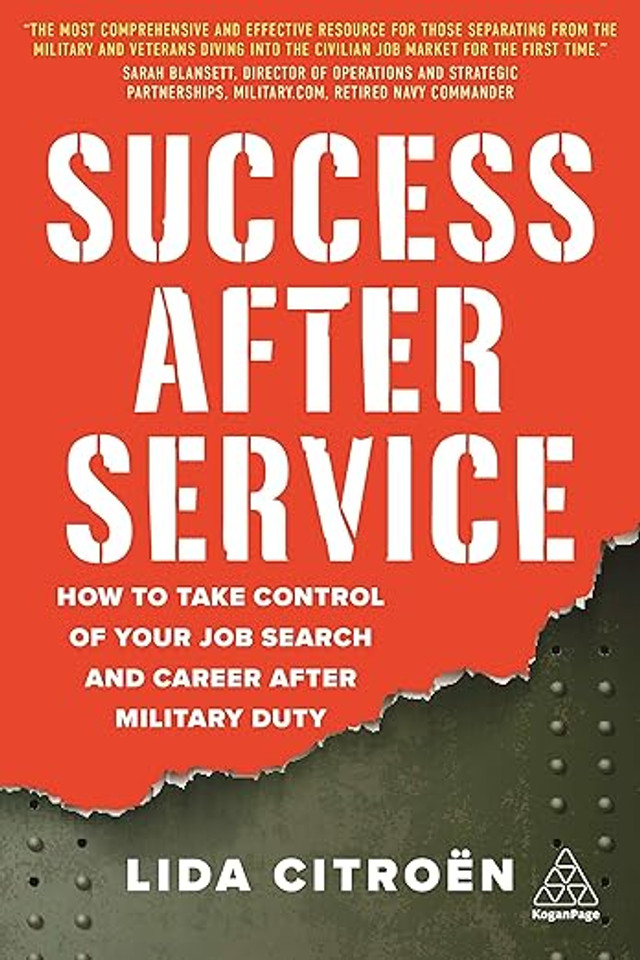 Success After Service: How to Take Control of Your Job Search and Career After Military Duty (Paperback)
