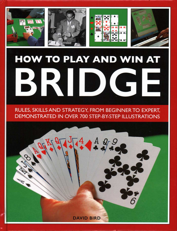 How to Play and Win at Bridge: History, Rules, Skills And Tactics book cover by David Bird