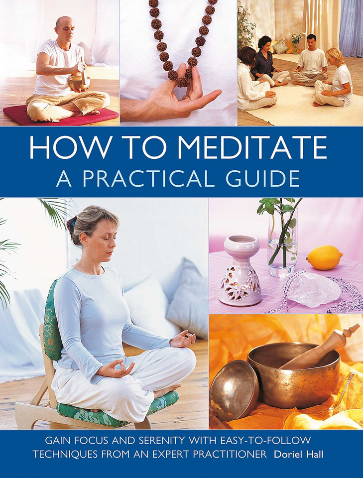 How to Meditate: A Practical Guide: Gain focus and serenity with easy-to-follow techniques from an expert practitioner book cover by Doriel Hall