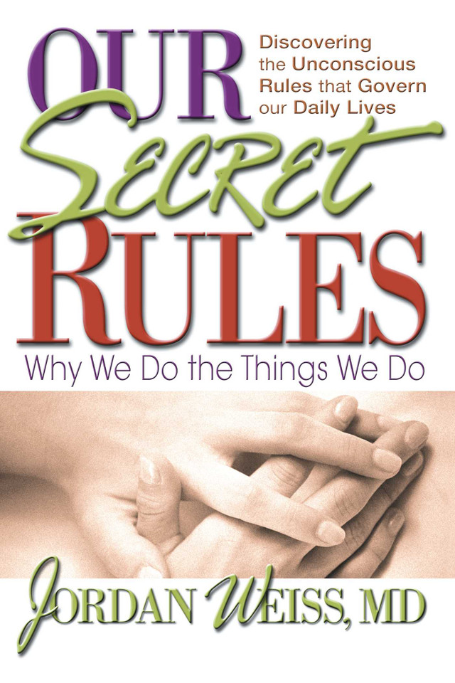 Our Secret Rules: Why We Do the Things We Do book cover by Jordan Weiss