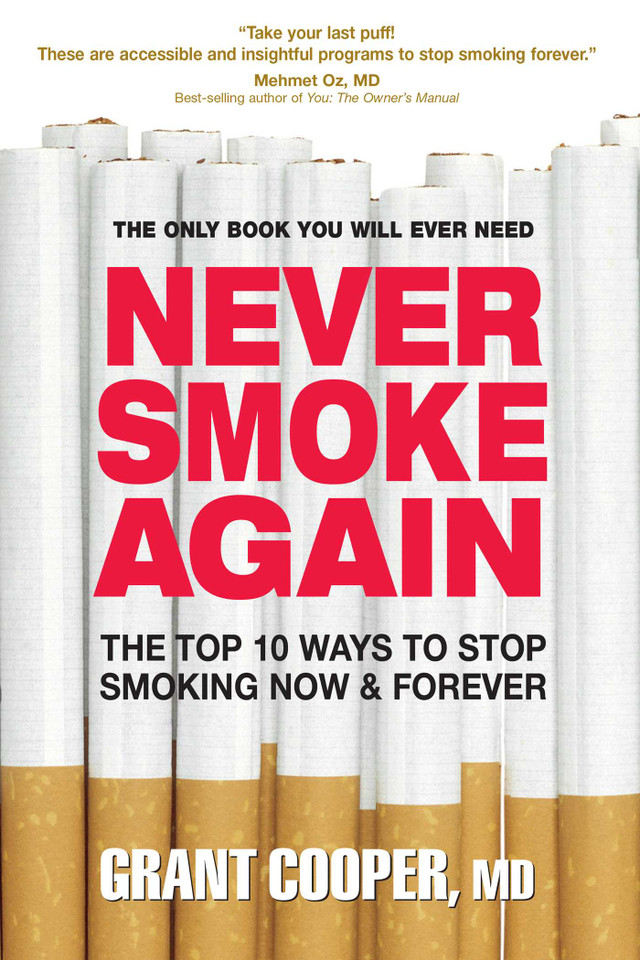 Never Smoke Again: The Top 10 Ways to Stop Smoking Now & Forever book cover by Grant Cooper