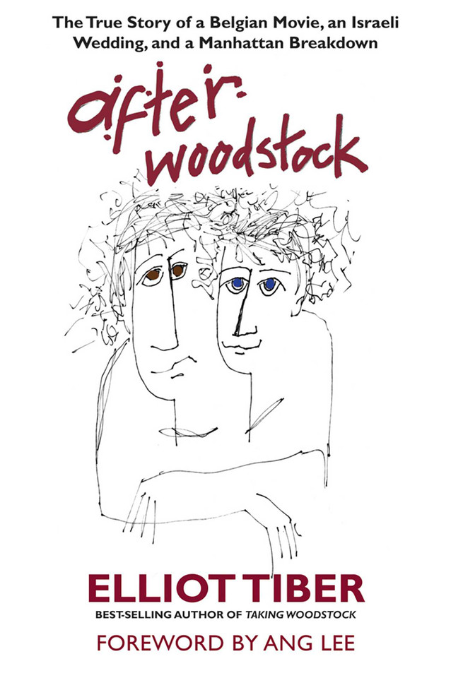 After Woodstock: The True Story of a Belgian Movie, an Israeli Wedding, and a Manhattan Breakdown book cover by Elliot Tiber