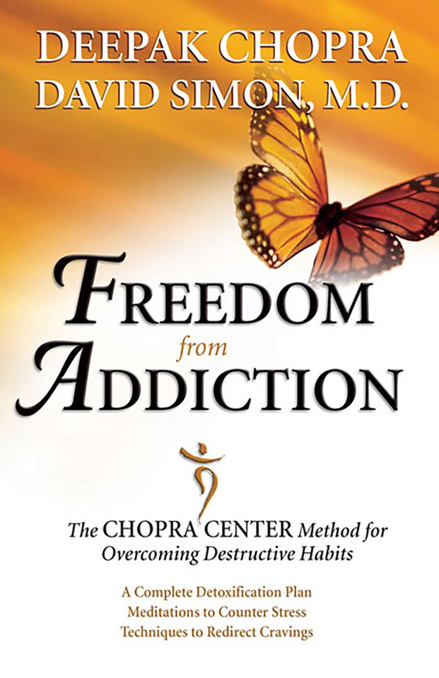 Freedom from Addiction: The Chopra Center Method for Overcoming Destructive Habits book cover by Deepak Chopra, David Simon