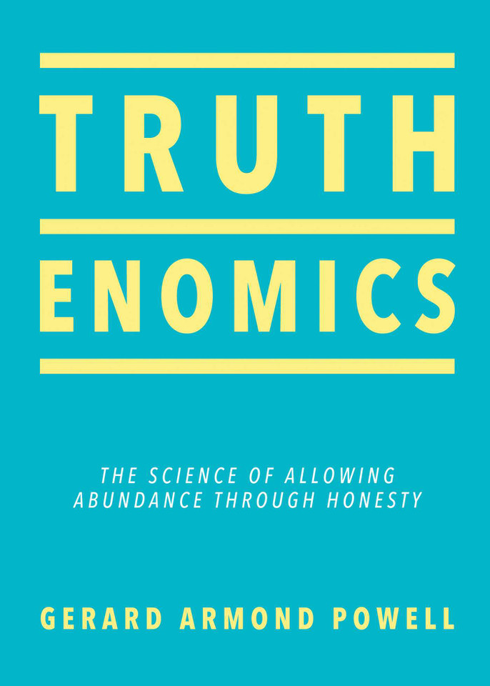 Truthenomics: The Science of Allowing Abundance Through Honesty book cover by Gerard Armond  Powell