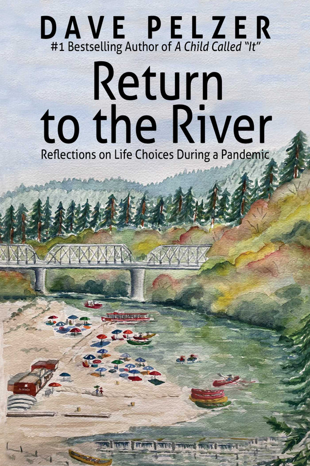 Return to the River: Reflections on Life Choices During a Pandemic book cover by Dave Pelzer