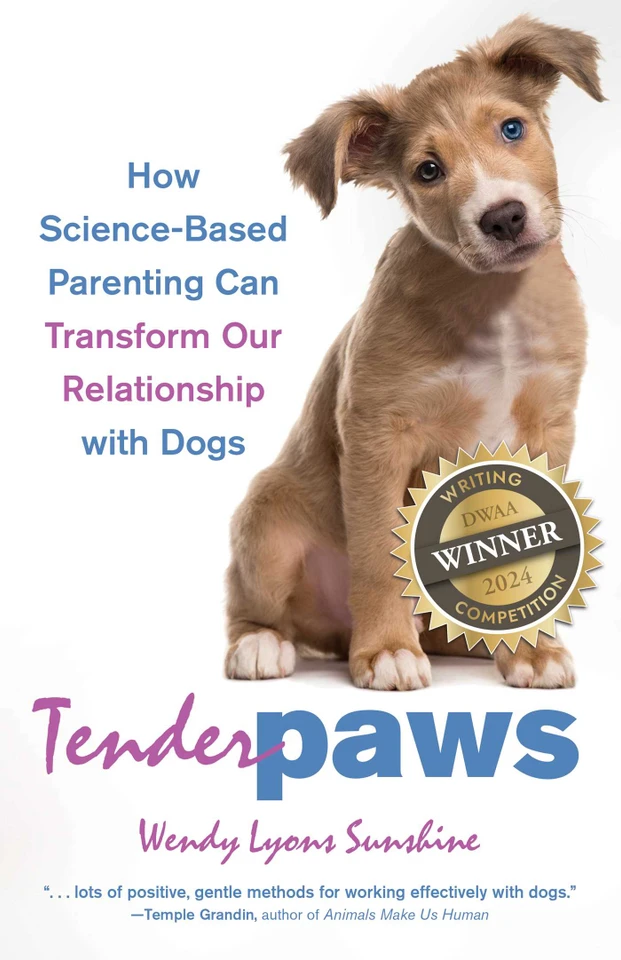 Tender Paws: How Science-Based Parenting Can Transform Our Relationship with Dogs book cover by Wendy Lyons  Sunshine