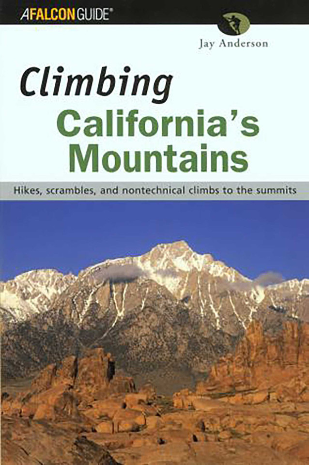 Climbing California's Mountains (Climbing Mountains Series) book cover by Jay Anderson