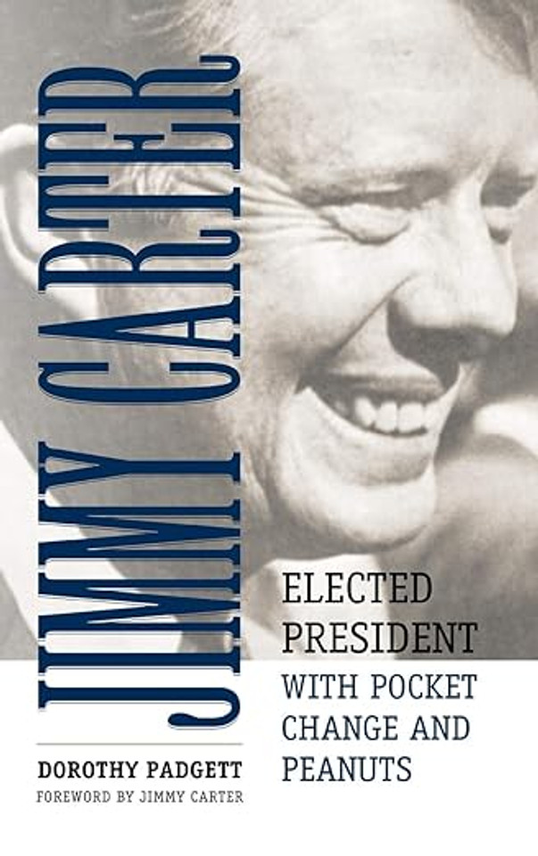 Jimmy Carter: Elected President with Pocket Change and Peanuts