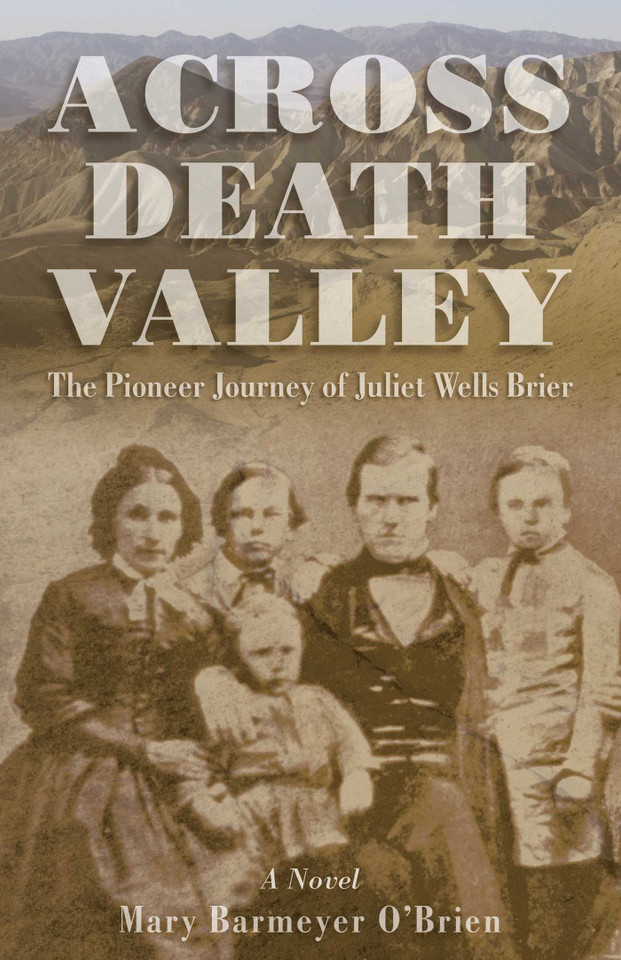 Across Death Valley: The Pioneer Journey Of Juliet Wells Brier book cover by Mary Barmeyer O'Brien