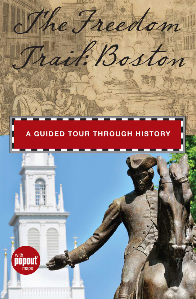 Freedom Trail: Boston: A Guided Tour Through History (Historical Tours) book cover by Anna Mantzaris