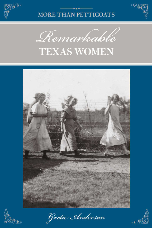 More Than Petticoats: Remarkable Texas Women (More than Petticoats Series) book cover by Greta Anderson