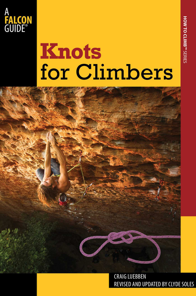 Knots for Climbers (How To Climb Series) book cover by Craig Luebben