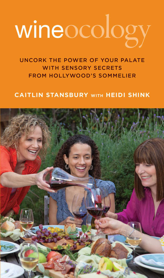 Wineocology: Uncork The Power Of Your Palate With Sensory Secrets From Hollywood's Sommelier book cover by Caitlin Stansbury, Heidi Shink, Viktor Budnik