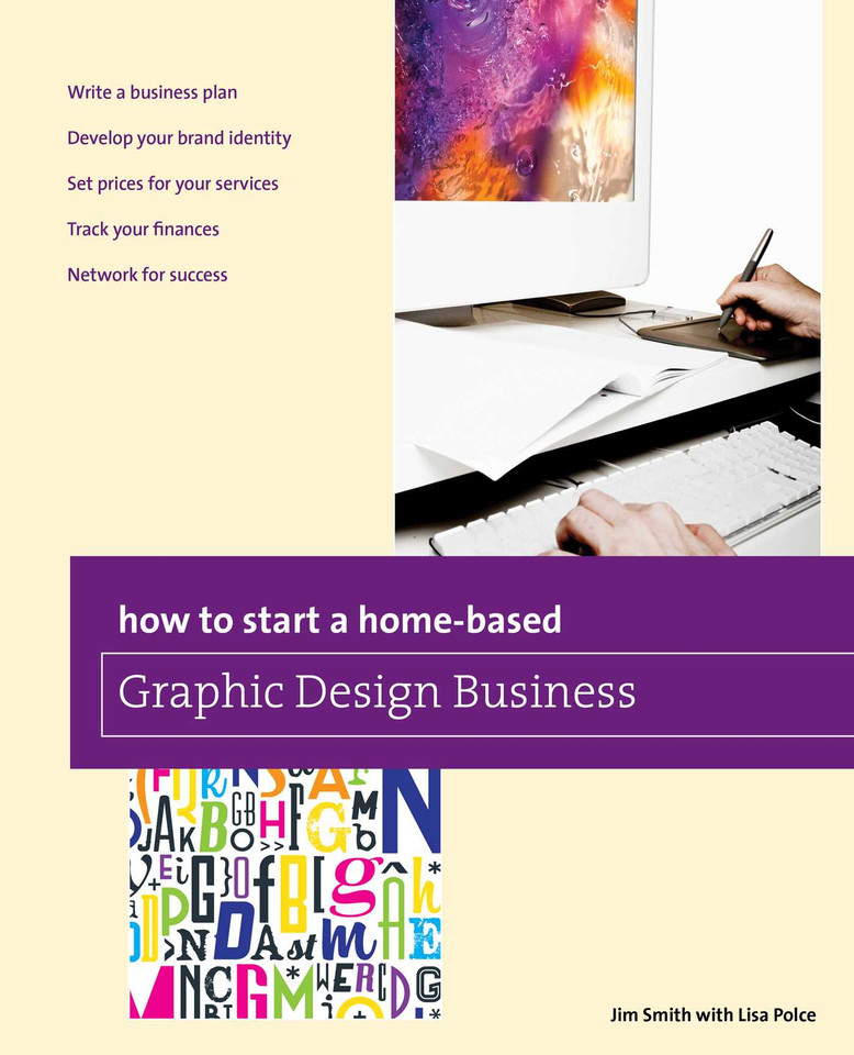 How to Start a Home-based Graphic Design Business (Home-Based Business Series) book cover by Jim Smith