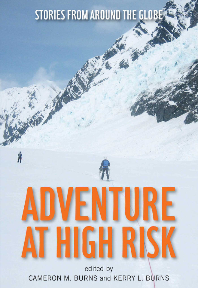 Adventure at High Risk: Stories from Around the Globe book cover by Cameron Burns, Kerry Burns