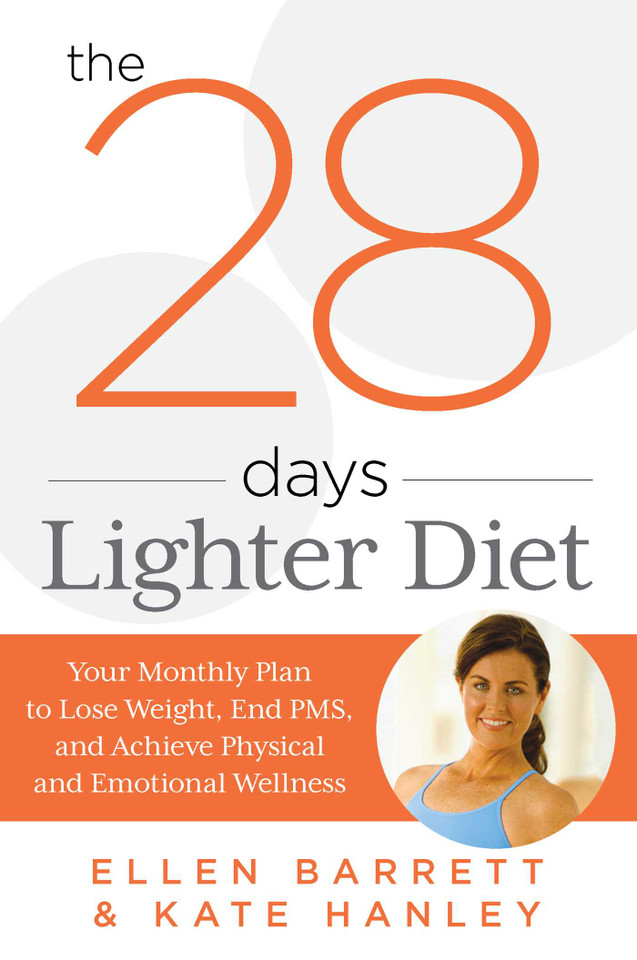 28 Days Lighter Diet: Your Monthly Plan to Lose Weight, End PMS, and Achieve Physical and Emotional Wellness book cover by Ellen Barrett, Kate Hanley