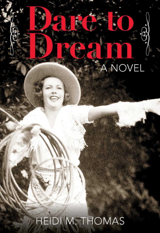 Dare to Dream: A Novel book cover by Heidi Thomas