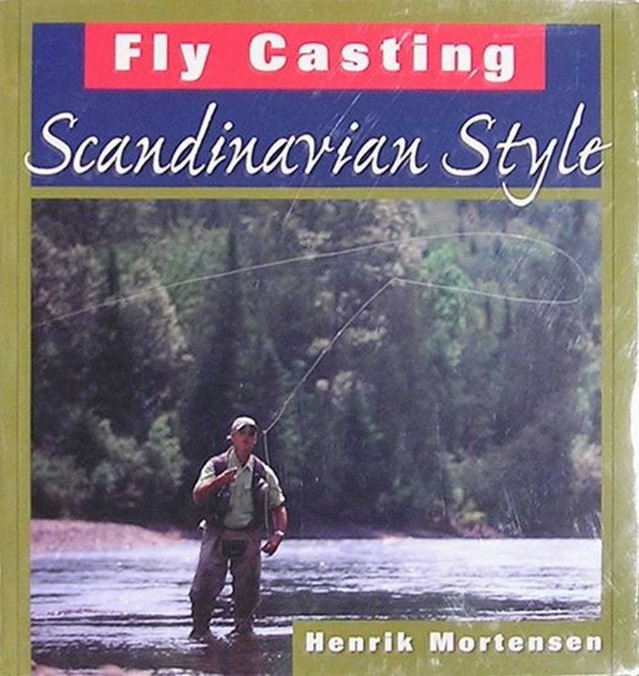 Fly Casting Scandinavian Style book cover by Henrik Mortensen