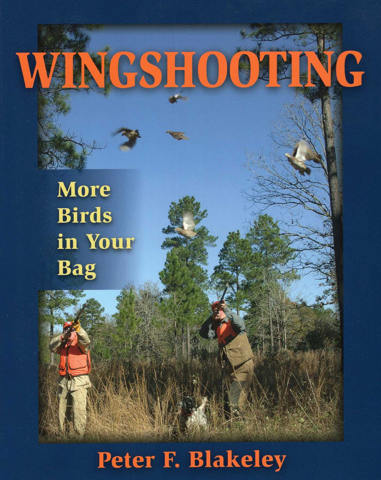 Wingshooting: More Birds in Your Bag book cover by Peter F. Blakeley