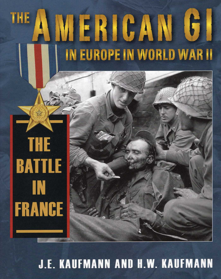 American GI in Europe in World War II book cover by J. E. Kaufmann, H. W. Kaufmann