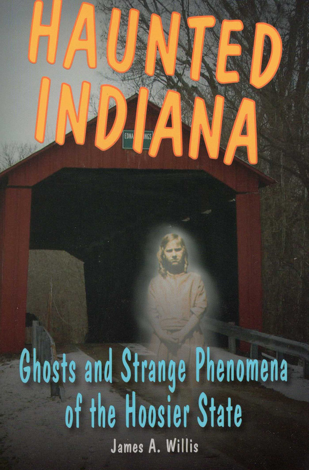 Haunted Indiana (Haunted Series) book cover by James A. Willis