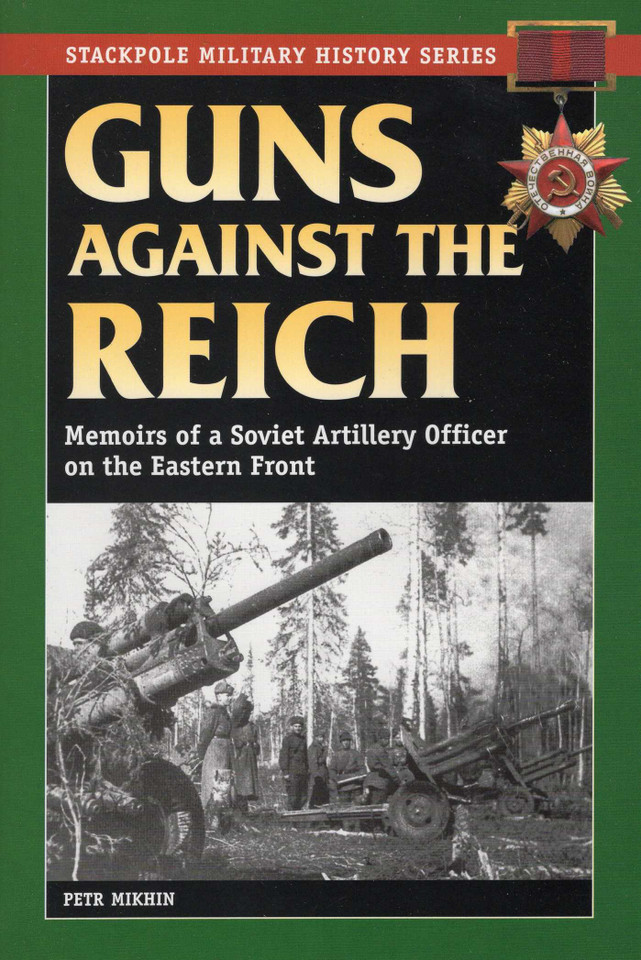 Guns Against the Reich (Stackpole Military History Series) book cover by Petr Mikhin