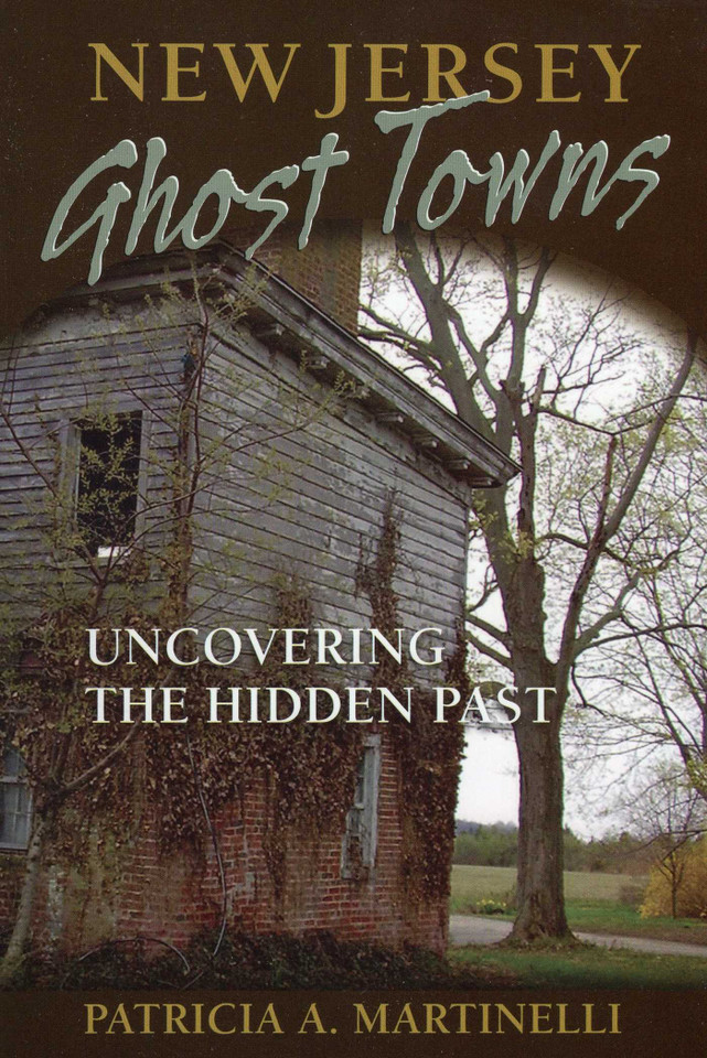 New Jersey Ghost Towns book cover by Patricia A. Martinelli