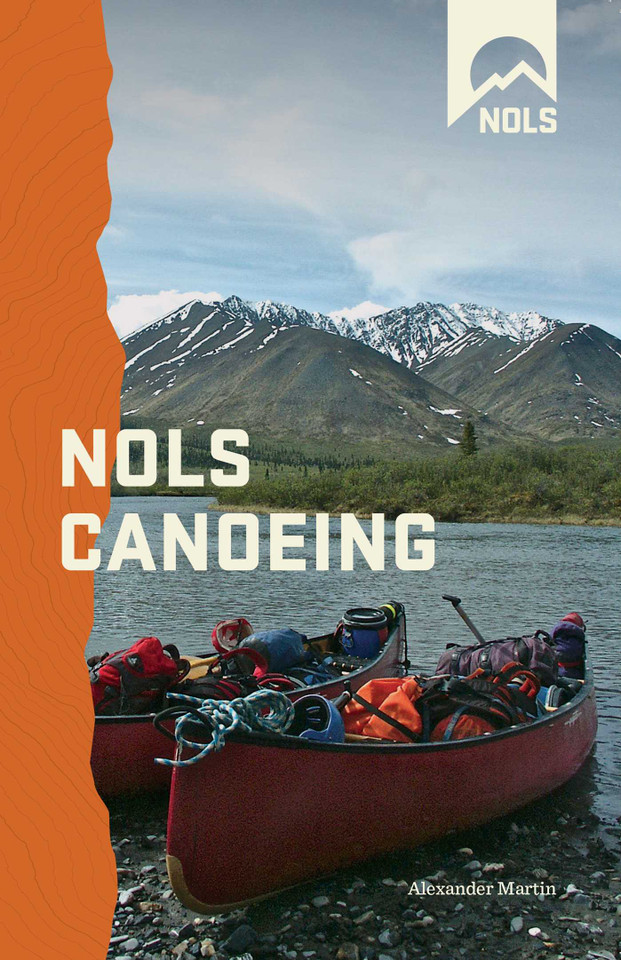 NOLS Canoeing (NOLS Library) book cover by Alexander Martin