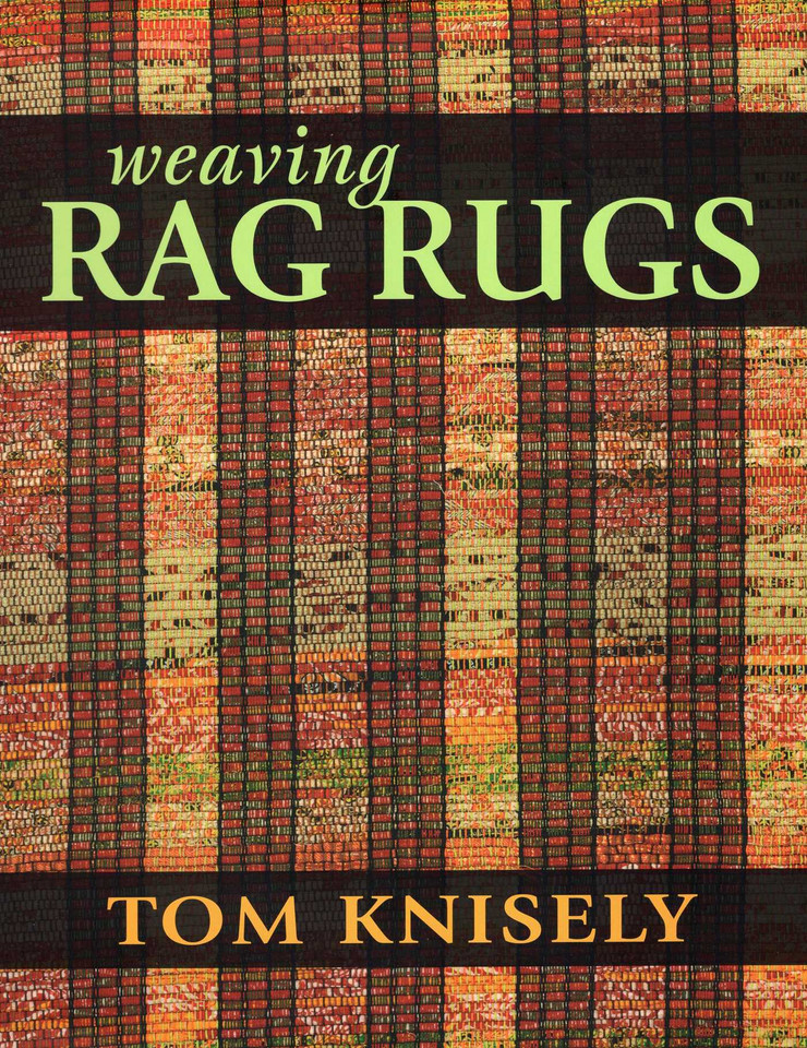 Weaving Rag Rugs book cover by Tom Knisely