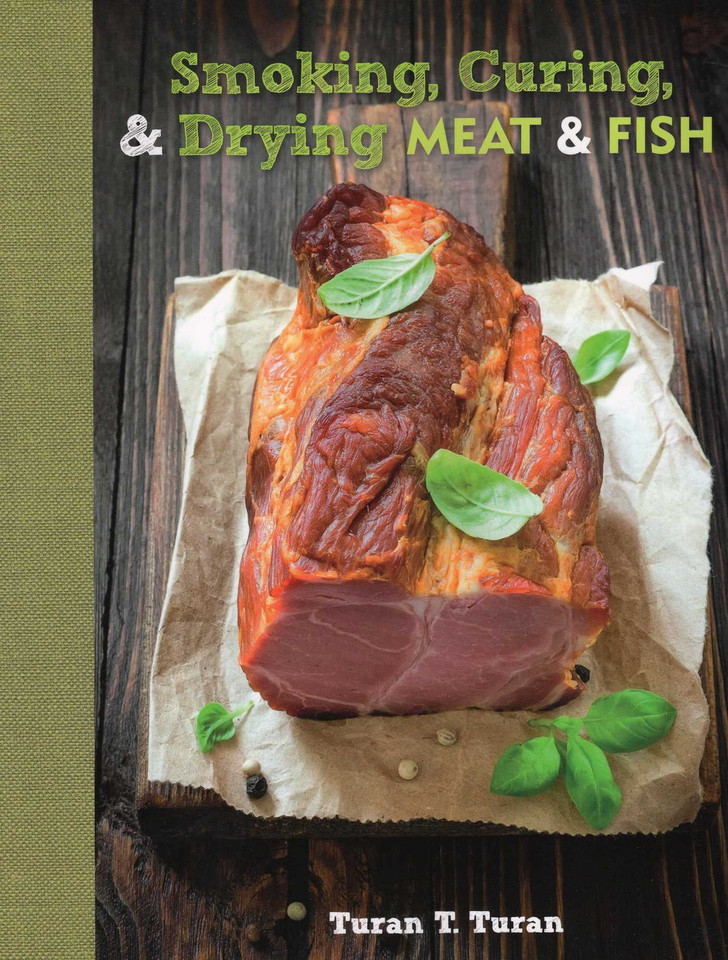 Smoking, Curing, & Drying Meat & Fish book cover by T. Turan