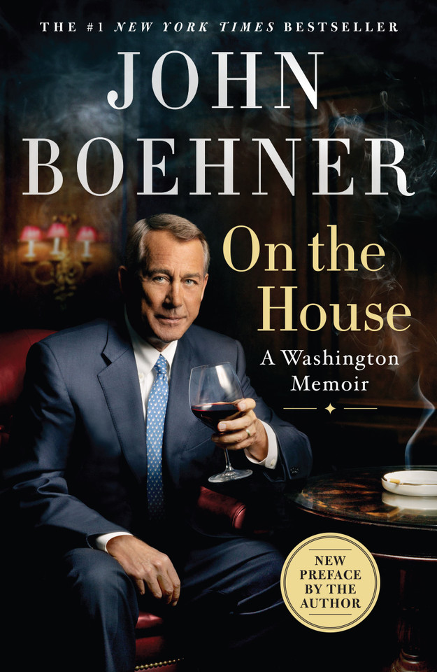 On the House: A Washington Memoir book cover by John Boehner