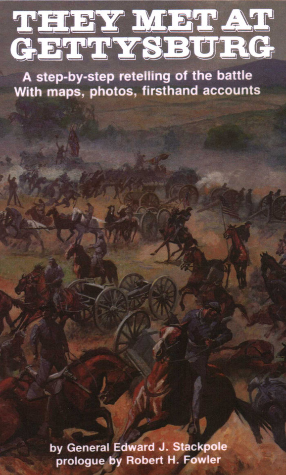 They Met at Gettysburg book cover by Edward J. Stackpole