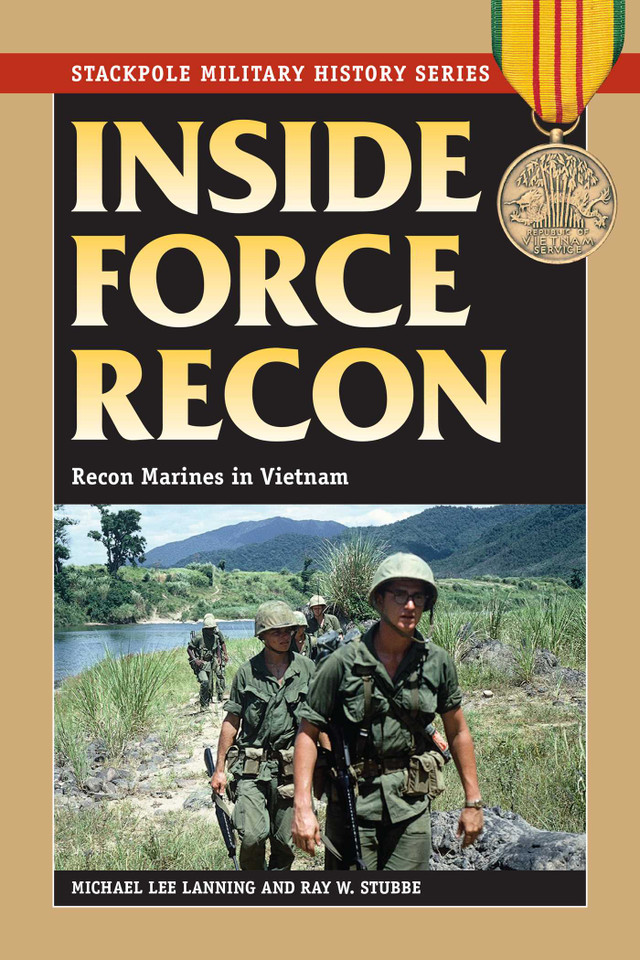 Inside Force Recon: Recon Marines in Vietnam (Stackpole Military History Series) book cover by Michael Lee Lanning, Ray W. Stubbe