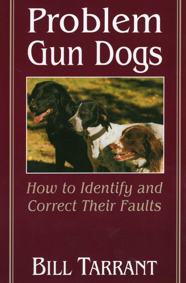 Problem Gun Dogs book cover by Bill Tarrant