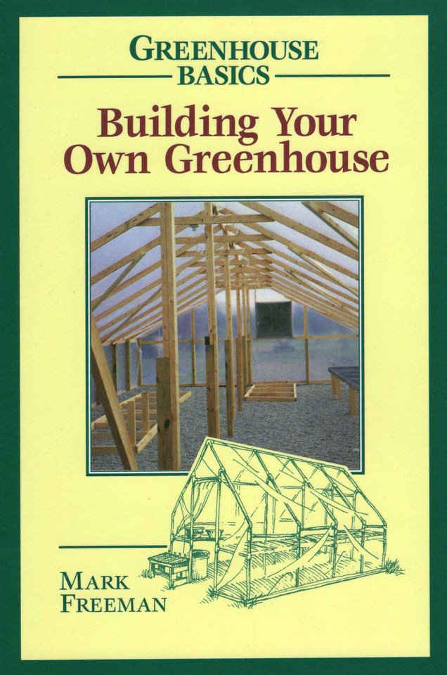 Building Your Own Greenhouse book cover by Mark Freeman